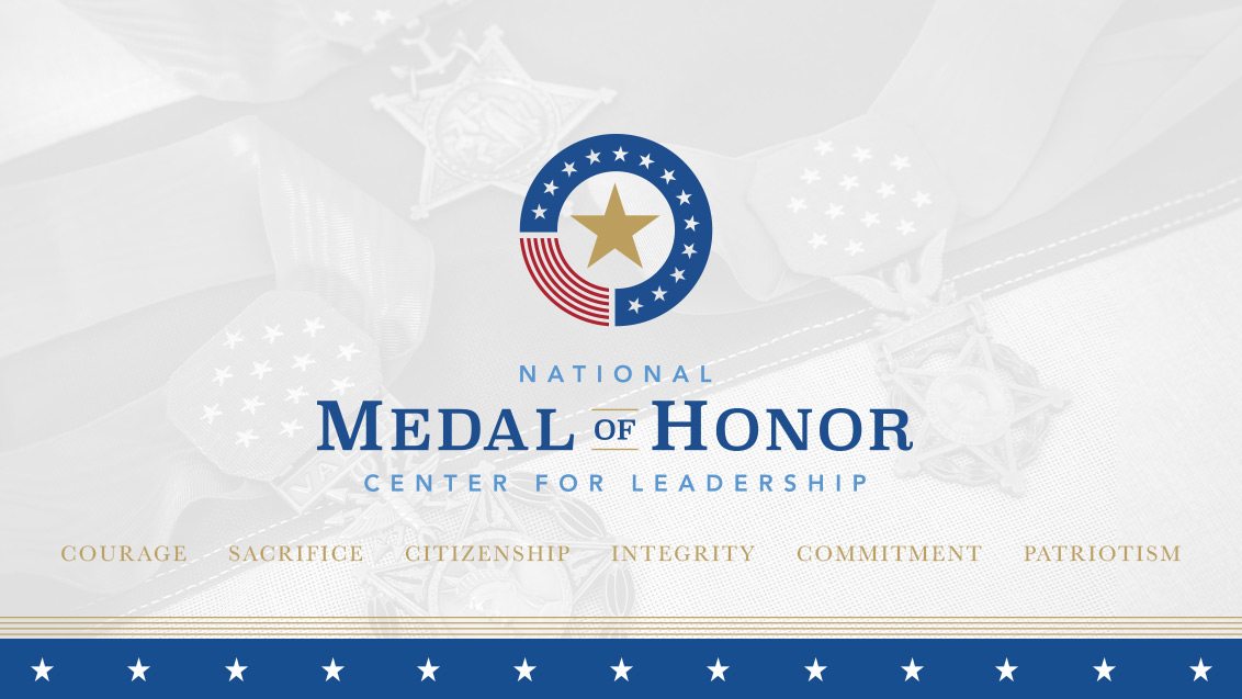 Welcome to the National Medal of Honor Center for Leadership